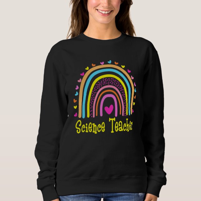First Day Of School Science Teacher Rainbow Back T Sweatshirt (Vorderseite)