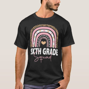First Day of School Sixth Grad Squad Team Teacher T-Shirt
