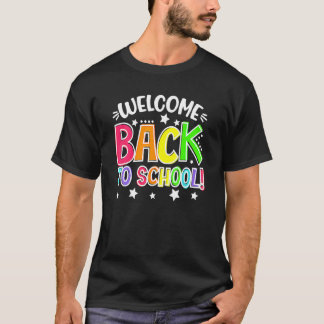 First Day Of School Teacher Welcome Back To School T-Shirt