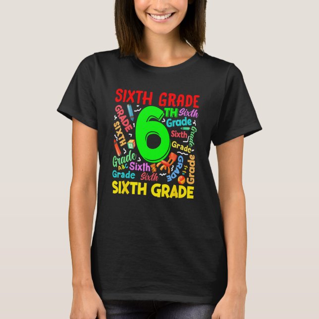 First Day Of Six 6th Grade Back To School Teacher  T-Shirt (Vorderseite)