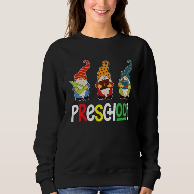 First Day Teacher Back To School Gnomes Preschool  Sweatshirt (Vorderseite)