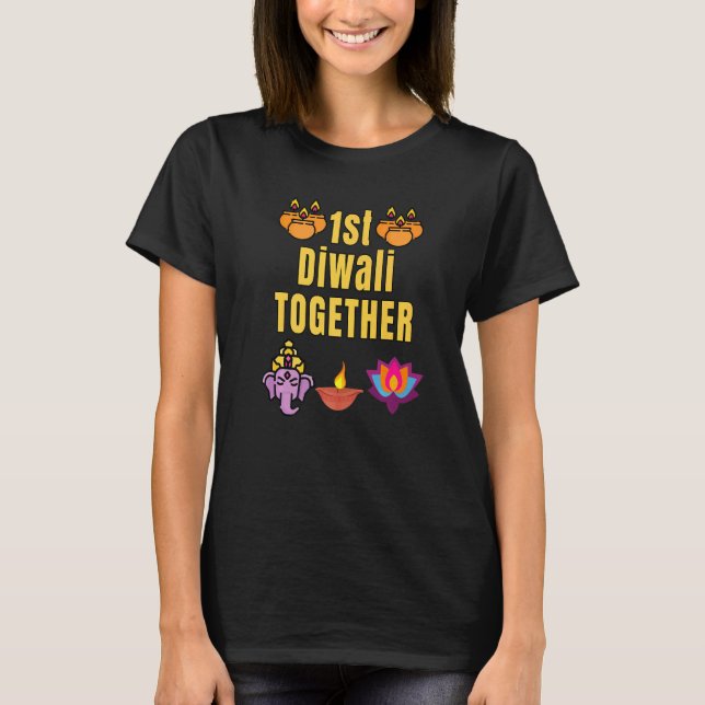 first Diwali together T-Shirt (Vorderseite)
