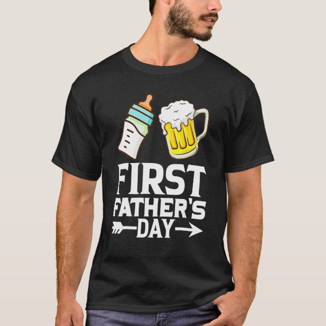 First Father s Day  Beer Baby Bottle Dad Daddy Men T-Shirt (Vorderseite)
