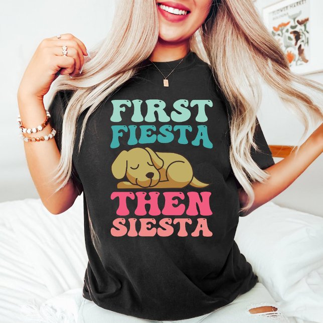 First Fiesta Dann Siesta | Funny Sleeping Puppy T-Shirt (First Fiesta Then Siesta | Funny Sleeping Puppy T-Shirt)