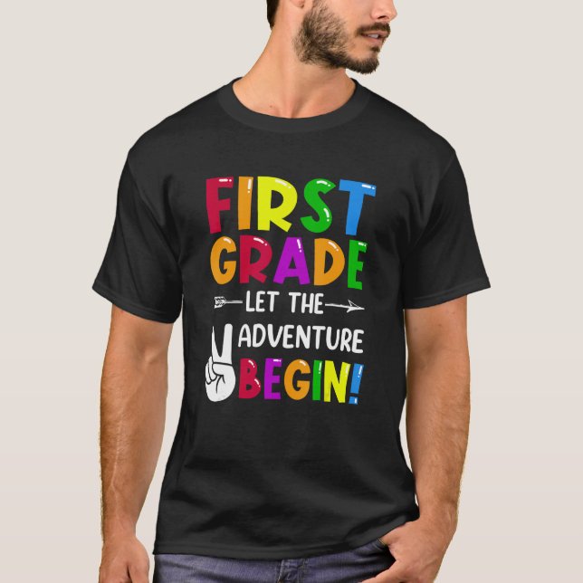 First Grade Let The Adventure Begin Back To School T-Shirt (Vorderseite)