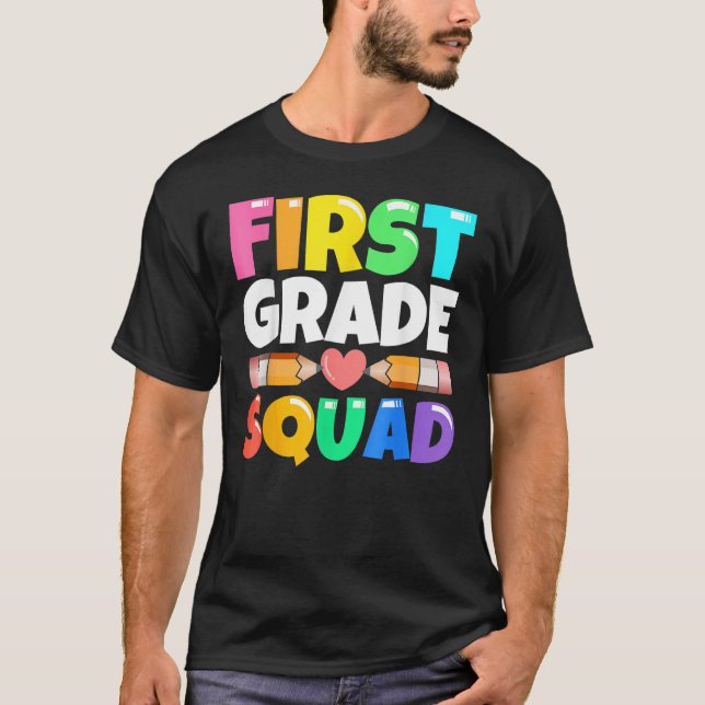 First Grade Squad  Back To School 1st Graders Teac T-Shirt (Vorderseite)