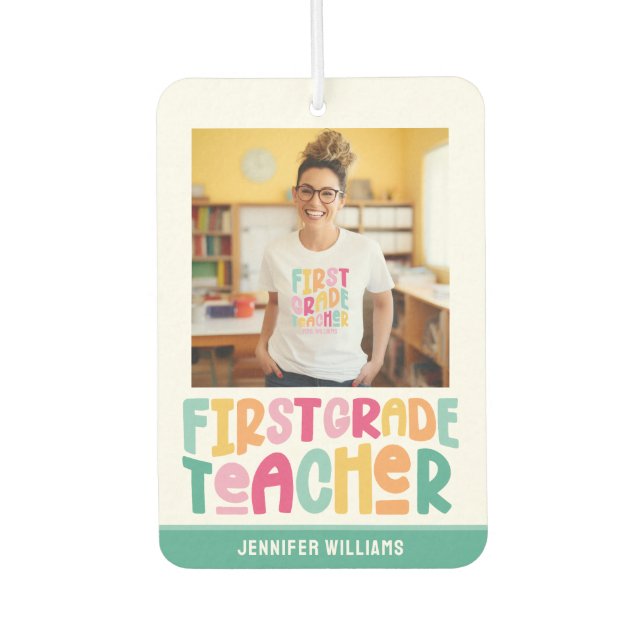 First Grade Teacher Colorful Text Photo Autolufterfrischer (Vorderseite)