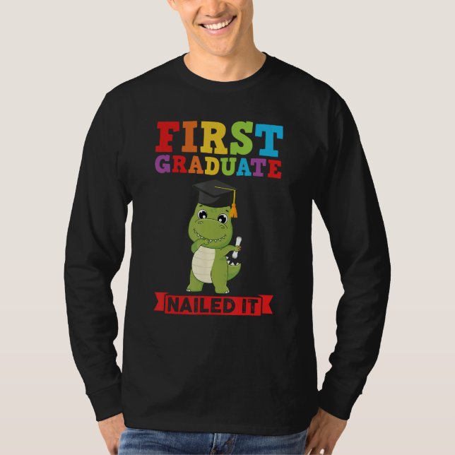 first graduate nailed it first grade graduation T-Shirt (Vorderseite)