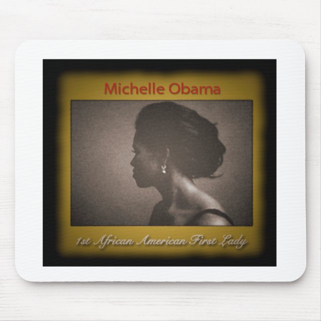 FIRST LADY MICHELLE OBAMA MOUSEPAD (Vorne)