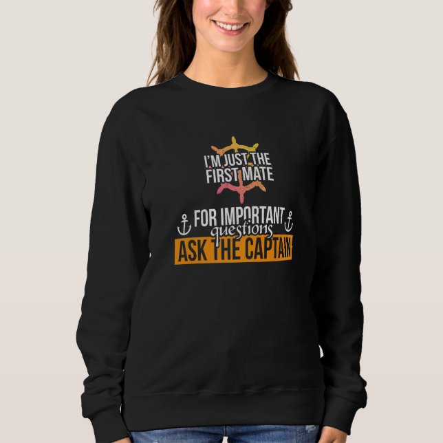 First Mate Redewendungen Cruiser Mitarbeiter Crew Sweatshirt (Vorderseite)
