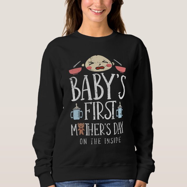 First Mothers Day Cute Always Hungry Baby Mom Momm Sweatshirt (Vorderseite)