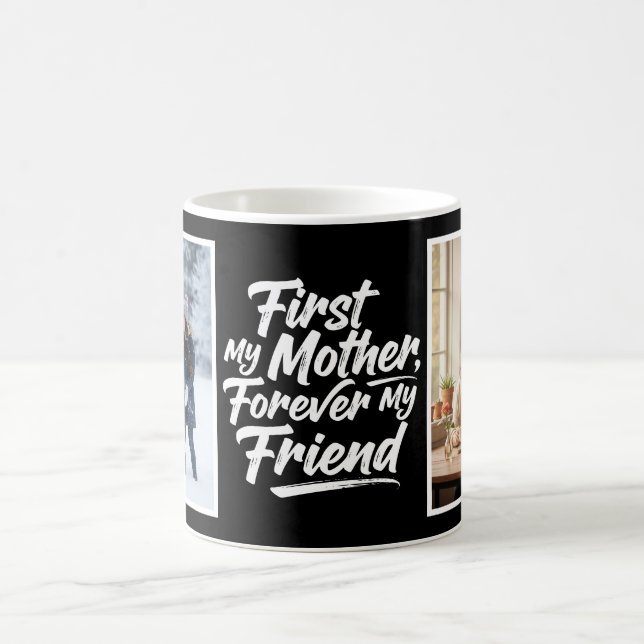 First My Mother Forever Friend Two Photo Black Kaffeetasse (Mittel)