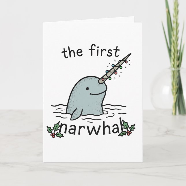 First Narwhal - Funny Christmas Card Feiertagskarte (Vorderseite)