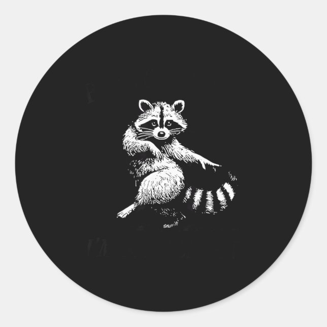 First Of All I'm A Delight Funny Raccoon Lover  Runder Aufkleber (Vorderseite)