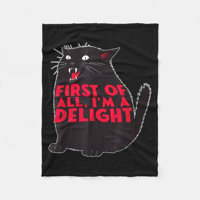 First Of All I'm A Delight Funny Roaring Black Cat Fleecedecke (Vorderseite)