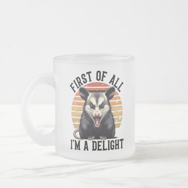 First of All I'm A Delight – Playful Opossum Mattglastasse (Links)