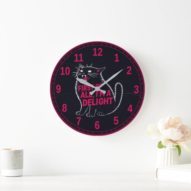 First Of All I'm A Delight Roaring Black Cat Große Wanduhr (Zuhause)