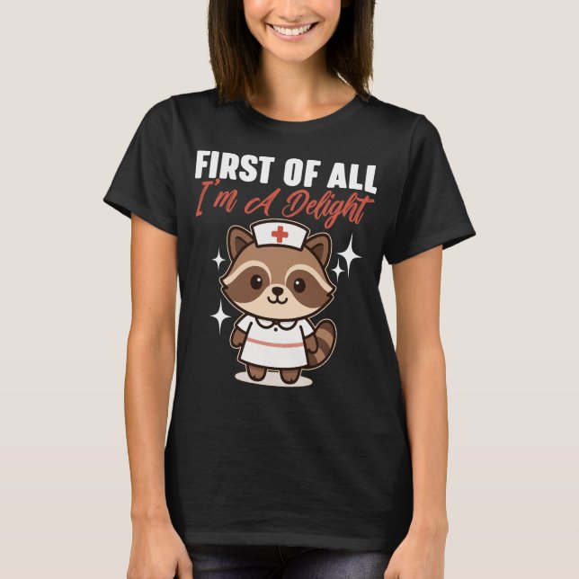 First Of All I'm A Delight T-Shirt (Vorderseite)