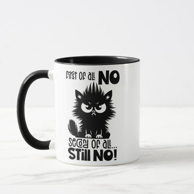 First Of All, No Funny Cat Lover Gift  Tasse (Links)