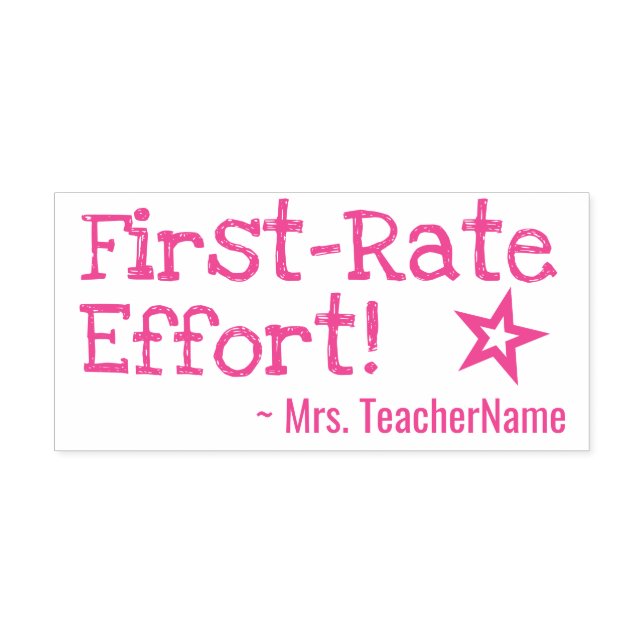 "First Rate Effort!" + Name des Lehrers Permastempel (Design)