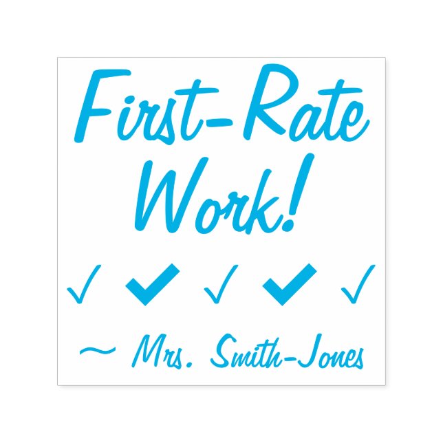 "First Rate Work!" + Erzieher Name Kautschuk Brief Permastempel (Design)
