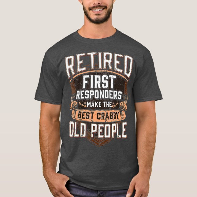 First Responder Funny Retirement T-Shirt (Vorderseite)