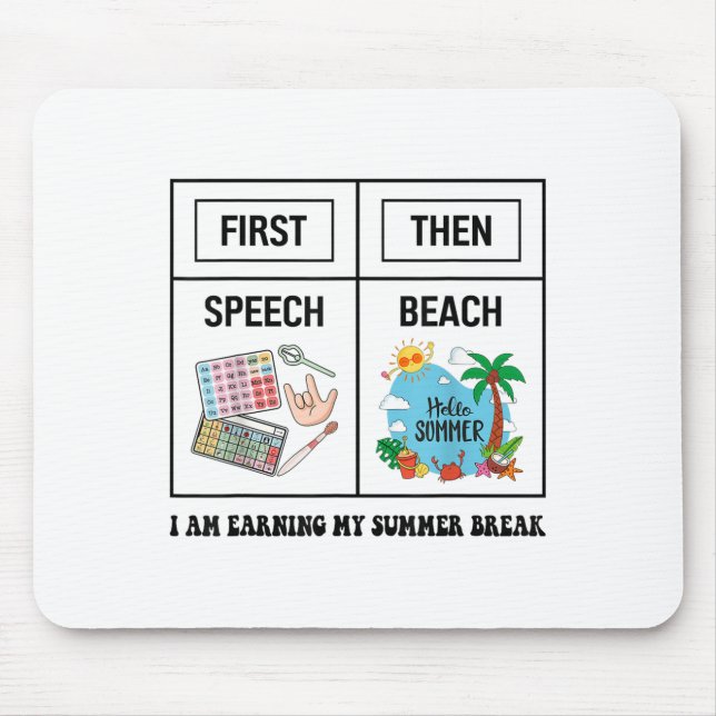 First Speech Then Beach Funny Speech Therapy Summe Mousepad (Vorne)