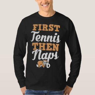 First Tennis Dann Nickerchen Funny Sloth Funny Ret T-Shirt