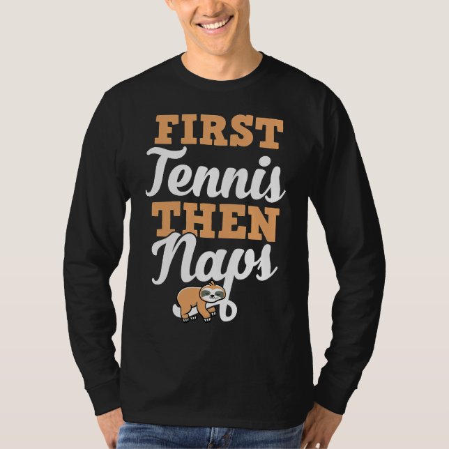 First Tennis Dann Nickerchen Funny Sloth Funny Ret T-Shirt (Vorderseite)