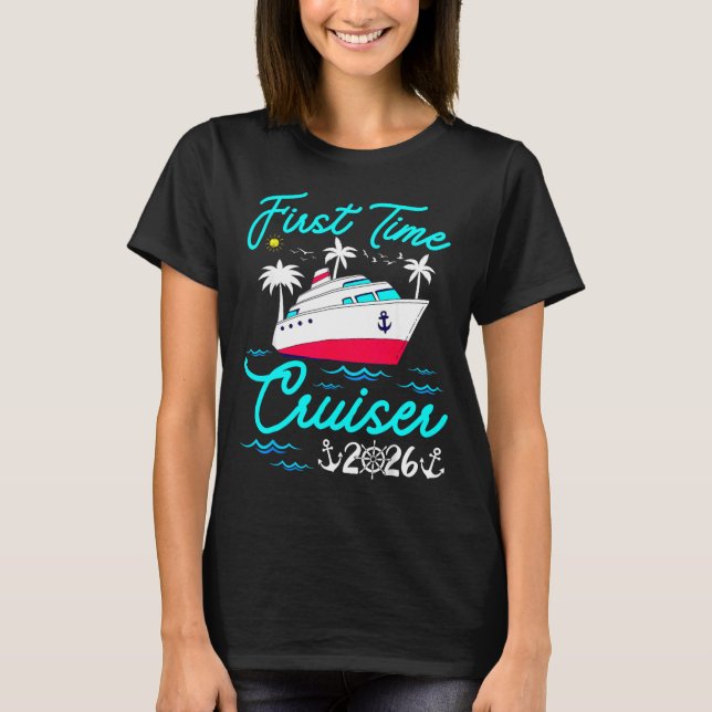 First Time Cruiser 2026 1st Cruise Vacation Family T-Shirt (Vorderseite)