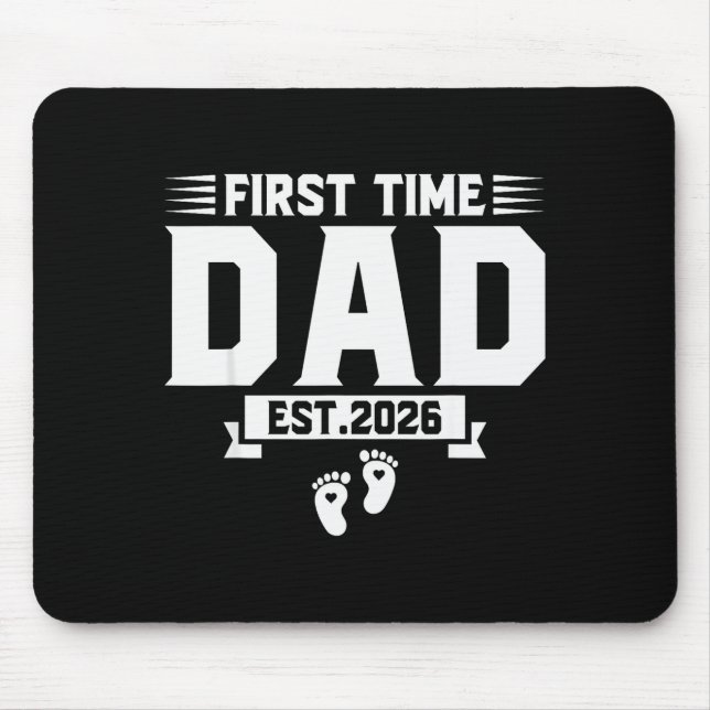 First Time Dad 2026 Dad Promoted To Dad Est 2026 N Mousepad (Vorne)