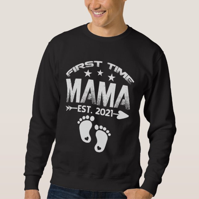 First Time Mama 2021 New Mama to be  Baby Sweatshirt (Vorderseite)