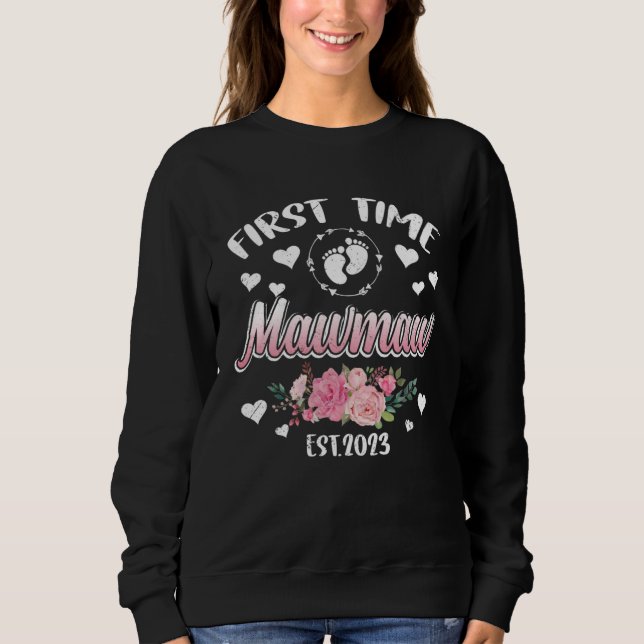 First time Mawmaw 2023 Mommy Mother s Day Sweatshirt (Vorderseite)