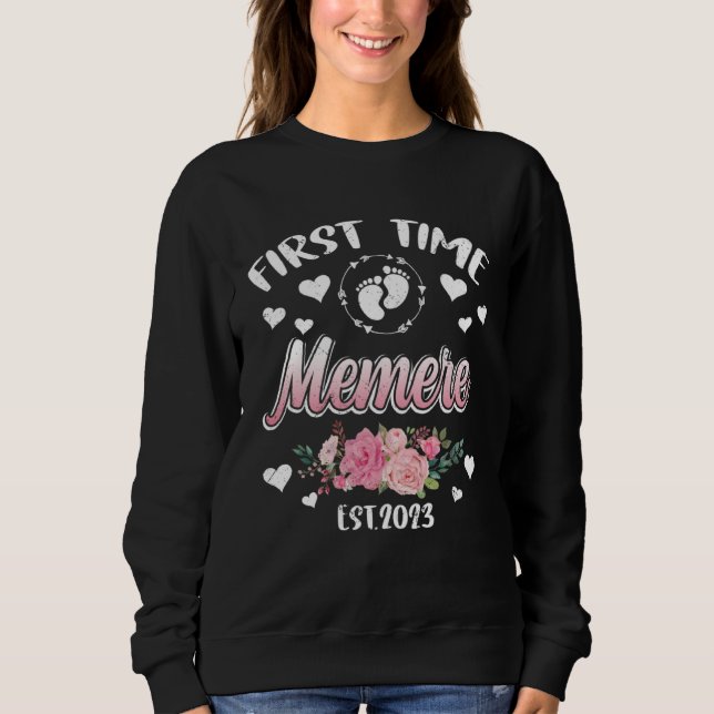 First time Memere 2023 Mommy Mother s Day Sweatshirt (Vorderseite)