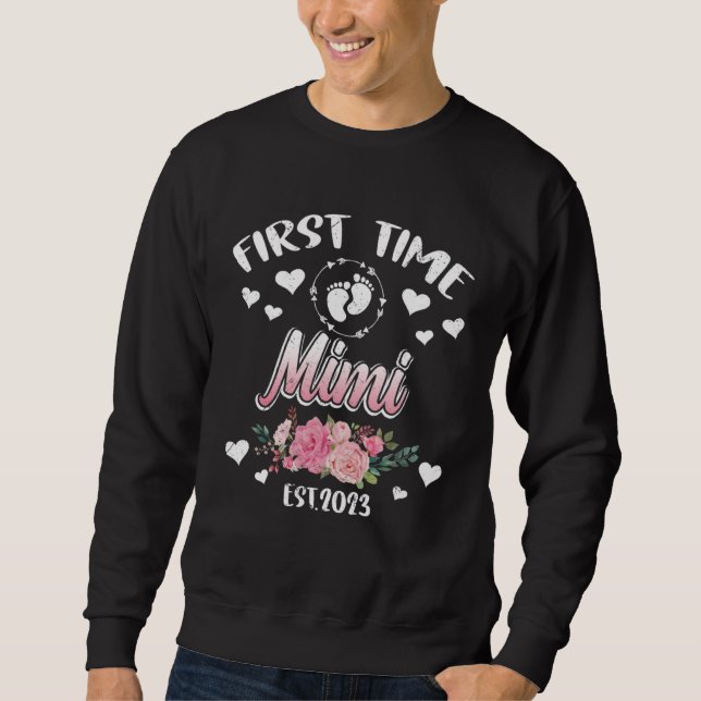 First time Mimi 2023 Mommy Mother s Day Sweatshirt (Vorderseite)