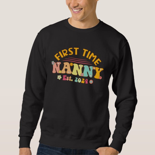 First time Nanny Pregnancy Mothers Day Soon to be  Sweatshirt (Vorderseite)