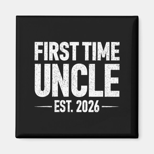 First Time Uncle Est. 2026 Funny New Uncle  Magnet (Vorne)