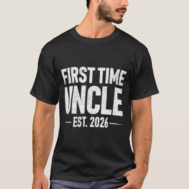 First Time Uncle Est. 2026 Funny New Uncle  T-Shirt (Vorderseite)