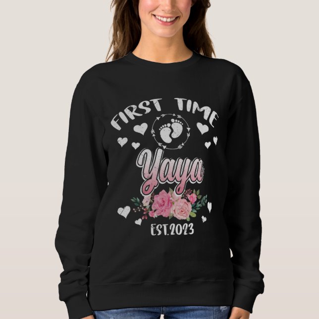 First time Yaya 2023 Mommy Mother s Day Sweatshirt (Vorderseite)