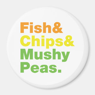 Fisch & Chips & Mushy Peas. Magnet
