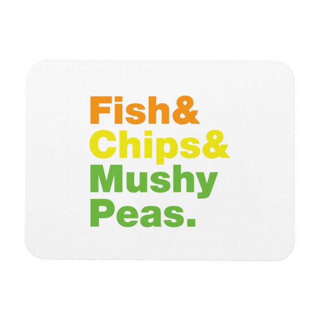 Fisch & Chips & Mushy Peas. Magnet (Horizontal)