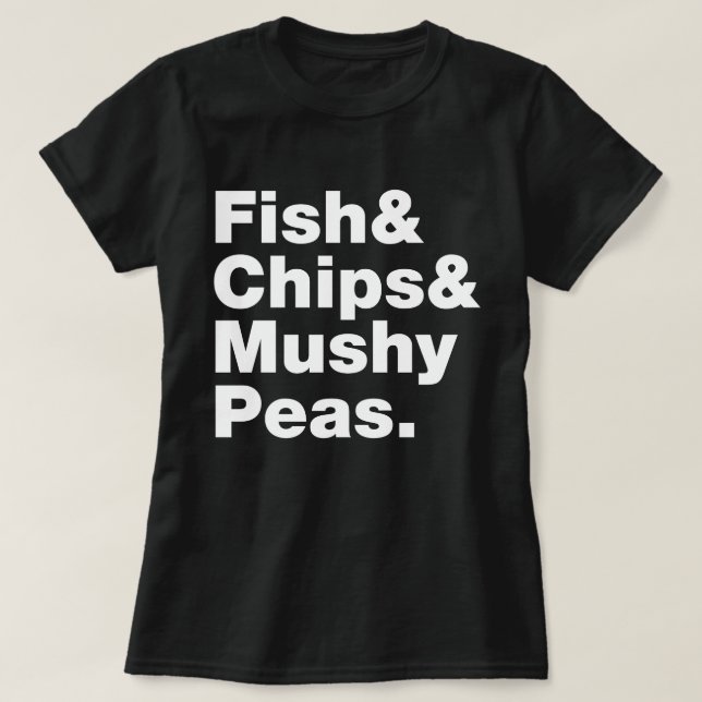 Fisch & Chips & Mushy Peas. T-Shirt (Design vorne)