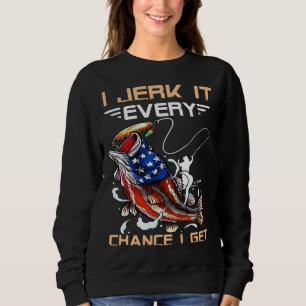 Fisch I Jerry es jede Chance bekomme ich Sweatshirt