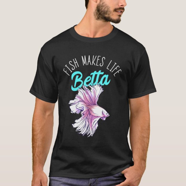Fisch macht Leben Betta Splendens Fisch Siam Kampf T-Shirt (Vorderseite)