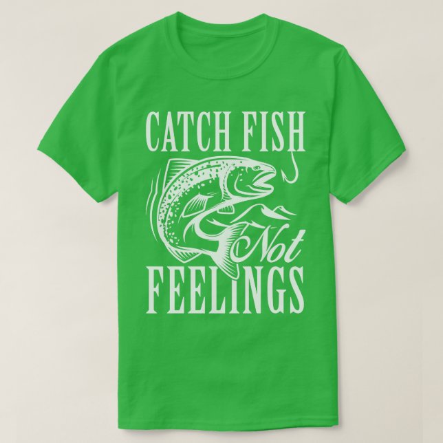 Fisch, nicht Gefühle T-Shirt (Design vorne)