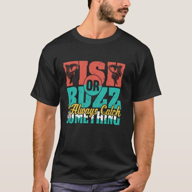 Fisch oder Brumm, ich fange immer etwas Angel Papa T-Shirt (Vorderseite)