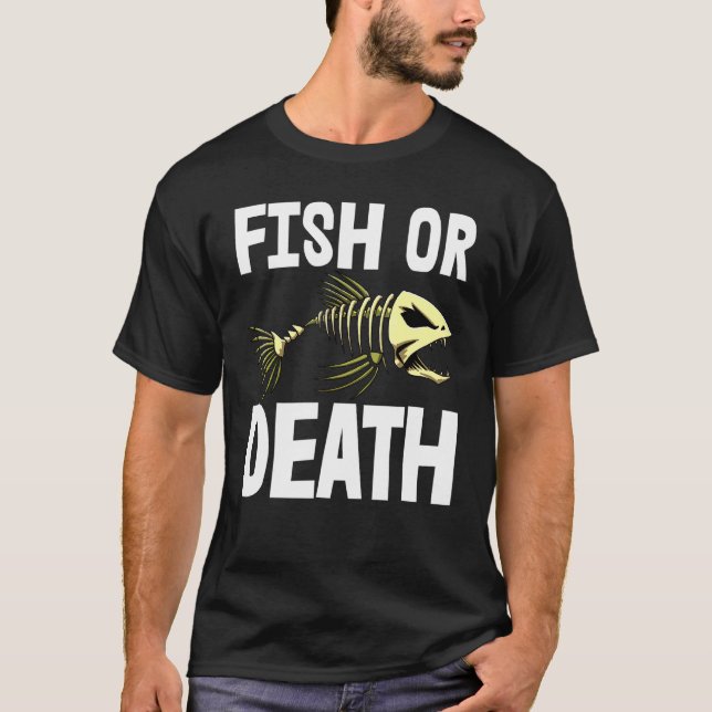 Fisch Oder Tod S Skelett Fisch Knochen Tees Scharf (Vorderseite)