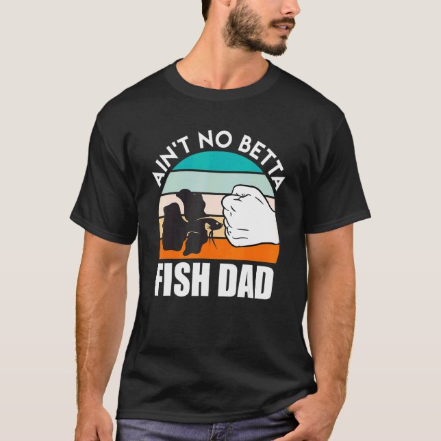 Fisch Papa Betta Fisch T-Shirt (Vorderseite)