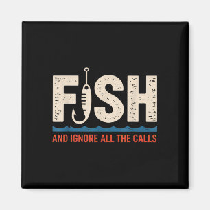 Fisch und ignoriere die Anrufe lustiger Bass-Angle Magnet