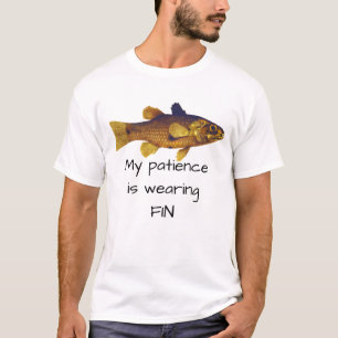 Fisch-Wortspiel - meine Geduld trägt Flosse T-Shirt